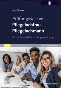 Prüfungswissen (Pflegefachfrau Pflegefachmann) für die Generalistische Pflegeausbildung